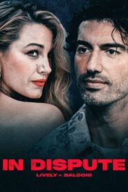 In Dispute: Lively v. Baldoni